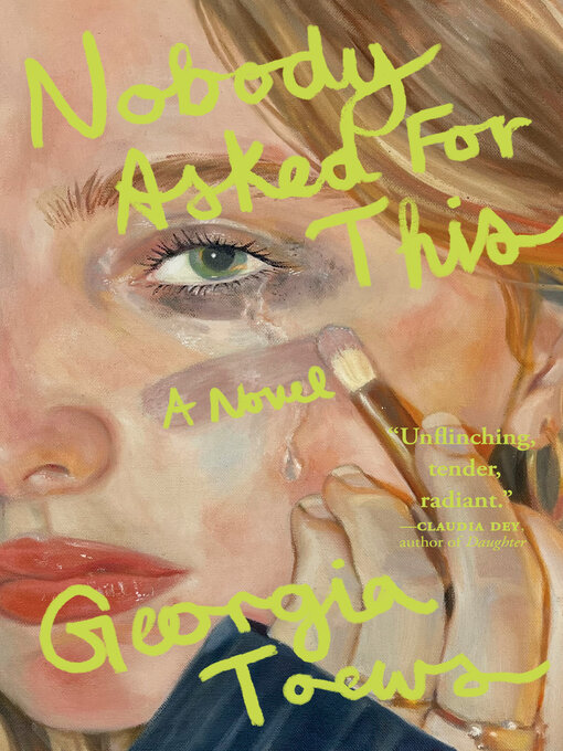 Title details for Nobody Asked for This by Georgia Toews - Available